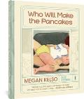 Who Will Make the Pancakes Five Stories