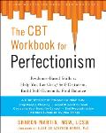 Perfectionism Workbook Practical Skills to Help You Let Go of Self Criticism Find Balance & Reclaim Your Self Worth