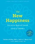 New Happiness Practices for Spiritual Growth & Living with Intention