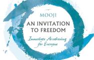 Invitation to Freedom Immediate Awakening for Everyone