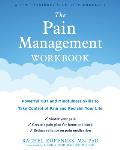 Pain Management Workbook Powerful CBT & Mindfulness Skills to Take Control of Pain & Reclaim Your Life