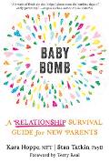 Baby Bomb A Relationship Survival Guide for New Parents