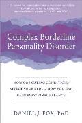 Complex Borderline Personality Disorder How Coexisting Conditions Affect Your BPD & How You Can Gain Emotional Balance