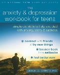 Anxiety & Depression Workbook for Teens Simple CBT Skills to Help You Deal with Anxiety Worry & Sadness