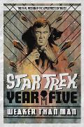 Star Trek Year Five Weaker Than Man Book 3