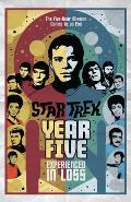 Star Trek Year Five Experienced in Loss Book 4