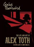 Genius Illustrated The Life & Art of Alex Toth
