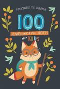 Prayers to Share 100 Empowering Notes for Kids