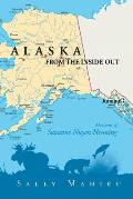 Alaska From the Inside Out- Memories of Suzanne Nuyen Henning