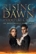 The Rising of Dawn and Her Vampire Crew: The Battle Against the Lichens