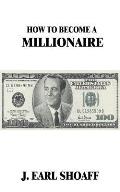 How to Become a Millionaire!