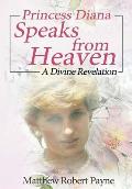 Princess Diana Speaks from Heaven: A Divine Revelation