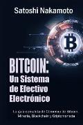 Bitcoin: Un Sistema de Efectivo Electronico Usuario-a-Usuario (Spanish Edition)
