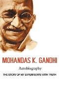 Mohandas K. Gandhi, Autobiography: The Story of My Experiments with Truth