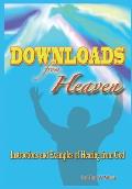 Downloads From Heaven: Instructions and Examples of Hearing from God