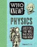 Who Knew Physics