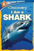 Discovery Leveled Readers I Am a Shark Level 2