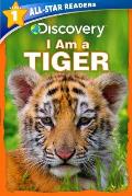 Discovery Leveled Readers I Am a Tiger Level 1