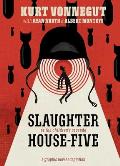 Slaughterhouse Five A Graphic Novel Adaptation