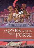 Spark Within the Forge An Ember in the Ashes Graphic Novel