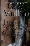 Jason and Alexander A Gay Paranormal Love Story (Revised Second Edition)