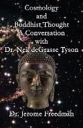 Cosmology and Buddhist Thought: A Conversation with Neil deGrasse Tyson