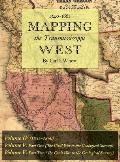 Mapping the Transmississippi West 1540 1861 Volumes Four Through Six Bound in One