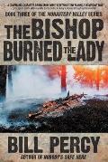 The Bishop Burned the Lady