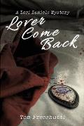 Lori Daniels Mystery: Lover Come Back