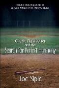 Charlie Fightmaster and the Search for Perfect Harmony