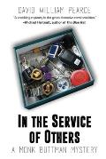 In the Service of Others: A Monk Buttman Mystery