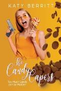 The Candy Capers: A Romantic Comedy