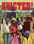 Evicted The Struggle for the Right to Vote