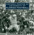 Historic Photos of University of Florida Football