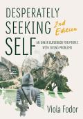 Desperately Seeking Self Second Edition