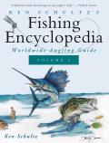Ken Schultz's Fishing Encyclopedia Volume 2: Worldwide Angling Guide