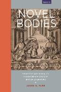 Novel Bodies Disability & Sexuality in Eighteenth Century British Literature