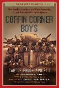 Coffin Corner Boys One Bomber Ten Men & Their Harrowing Escape from Nazi Occupied France