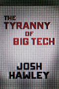 Tyranny of Big Tech