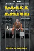 Cliff Zane: Guilty as Charged