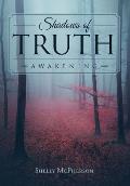 Shadows of Truth - Awakening