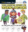 Master Guide to Drawing Cartoons: How to Draw Amazing Characters from Simple Templates
