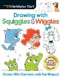 Drawing with Squiggles & Wiggles Create 100+ Cartoons with Fun Shapes