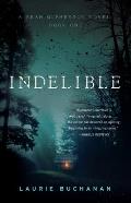 Indelible A Sean McPherson Novel Book 1
