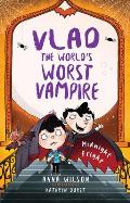 Vlad the Worlds Worst Vampire Midnight Fright
