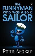 The funnyman who was also a sailor