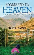 Addressed to Heaven: and other stories