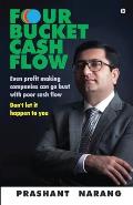 Four Bucket Cash Flow: Even profit making companies can go bust with poor cash flow, Don't let it happen to you