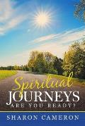 Spiritual Journeys: Are you ready?
