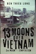 13 Moons over Vietnam: 2nd Moon - Temptation